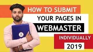 H0W TO SUBMIT YOUR PAGES IN WEBMASTER INDIVISVALLY | GOOGLE SEARCH CONSOLE 2019