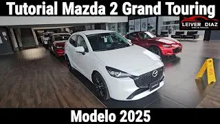 Tutorial Mazda 2 Grand Touring 2025