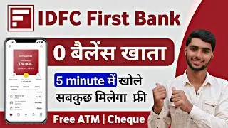 IDFC Zero Balance Account Opening Online | IDFC First Bank Zero Balance Account Opening Online 2024