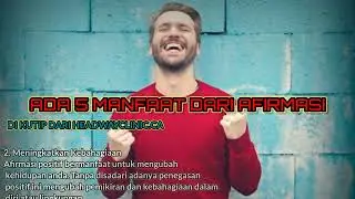 PENJELASAN DETAIL TENTANG AFIRMASI || APA ITU AFIRMASI? RAHASIA KEKUATAN PIKIRAN