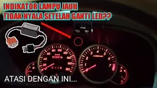 INDIKATOR LAMPU JAUH MATI SETELAH PASANG LED⁉️ PASANG INI...