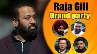 Raja Gill | Grand Party | Langley 2021