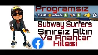 Subway Surf Sınırsız Altın Ve Anahtar Hilesi (Programsız)(Fixlendi)