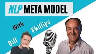 NLP Language Patterns - The NLP Meta Model with Bill Phillips