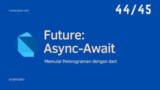 #44 Dart Future   Async Await