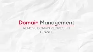 How To Remove Domain Redirect In Cpanel