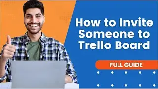 How to Invite Someone to Trello Board | Trello Tutorial