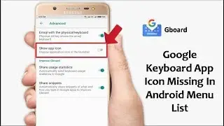 How to Fix Missing Google Keyboard (Gboard) App Icon in Android Phone