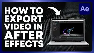 How to Export Video From After Effects (2024)