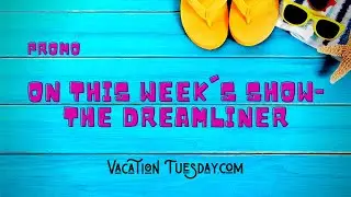 This Week - The Boeing Dreamliner
