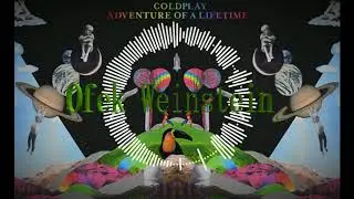 Coldplay -  Adventure Of A Lifetime (Ofek Weinstein Remix)
