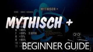 Mythisch Plus – So funktionierts ★ World of Warcraft Guide | WoW ✗