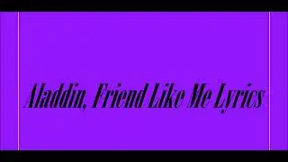 Aladdin, Friend Like Me Lyrics