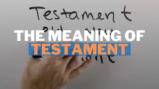 The Meaning of Testament in the Bible