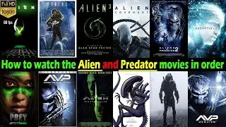 How to watch the Alien and Predator movies in order ||🔥Aliens vs Predator🔥||