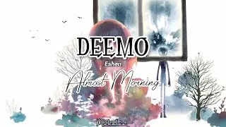 【Deemo】Almost Morning |Lyrics|