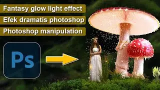 Cara Membuat Efek Cahaya Fantasi di Photoshop