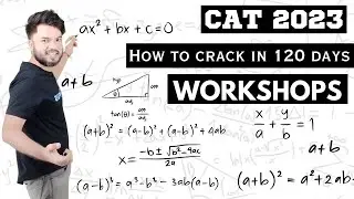 120 Days to Crack CAT 2023 | Workshops for CAT 2023