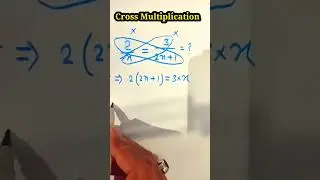 Cross Multiplication | 