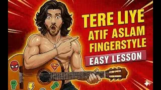 Tere liye - Fingerstyle (Updated Version) | The Duffer Guitarist - Audio issue resolved 