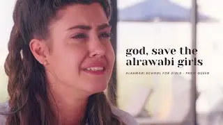 god, save the alrawabi girls || alrawabi school for girls - prom queen
