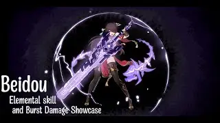 C6 Beidou with The Unforged | Elemental skill and Burst damage showcase | Genshin Impact
