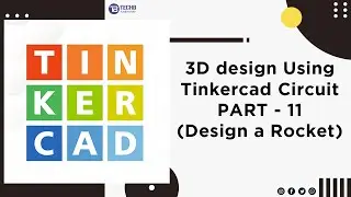 SIMPLE 3D DESIGN IN TINKERCAD  PART 11|TECHB