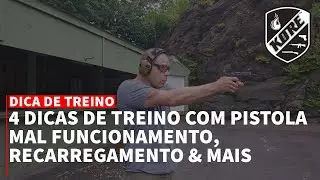 4 Dicas de Treino com Pistola. Recarregamento, Mal Funcionamento, & Mais