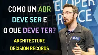 Como um ADR deve ser e o que ele deve ter?