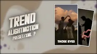 New Trend Xml ❤️🔥| Those eyes | xml file | ecxxii edit