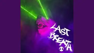 LAST BREATH