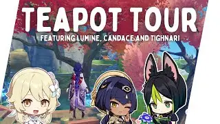 Genshin Impact || Teapot Tour (Remade)
