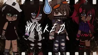 WICKED || descendants song || Creepypasta gacha club || short video || READ DESC!!!