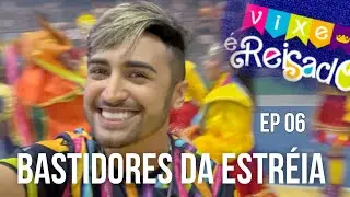 Ensaio técnico e Estréia | São João do JC | Ep 06 | 3ª Temporada