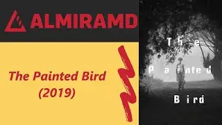 The Painted Bird - 2019 Trailer