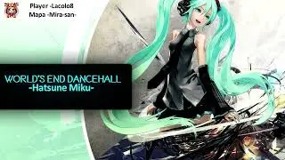 Osu!/ Hatsune Miku - World's end dancehall REMIX