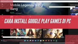 Mainkan Game Android di PC Dengan Google Play Games