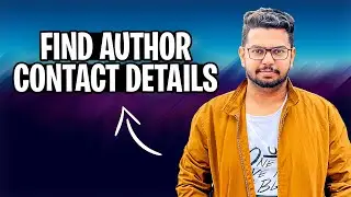 Find Author Contact Details | Guest Posting Course | Ahmad Sweetu