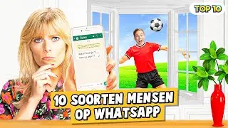 10 SOORTEN MENSEN OP WHATSAPP!