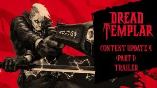 Dread Templar - Content Update December 2021 Trailer