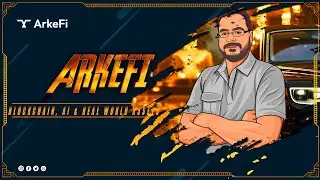ArkeFi - Bringing Real World Assets To Bloakchain & AI