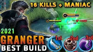 16 Kills + Maniac | Granger Best Build 2021 | Top 1 Global Granger Build | Granger Gameplay - MLBB