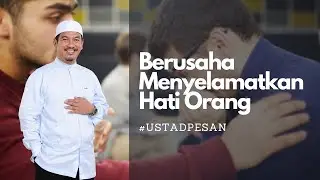 BERUSAHA MENYELAMAT HATI ORANG