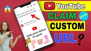 Claim Your Custom URL on YouTube Before it's Too Late _ How to create Custom URL Email on YouTube