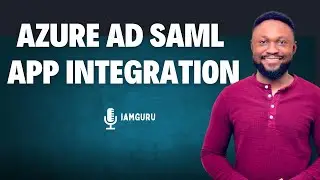 AZURE AD SAML APP INTEGRATION