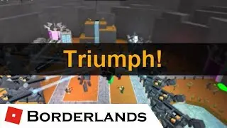 Triumph(Borderlands) 2 players
