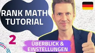 Rank Math Tutorial Deutsch: Modul-Überblick und allgemeine Einstellungen (2)