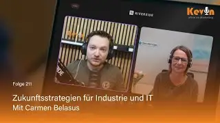 Zukunftsstrategien für Industrie und IT. Mit Carmen Belasus - Folge 211