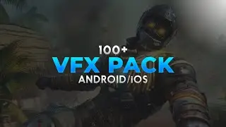 VFX Pack || 100+ Free VFX Pack For Android || VFX Pack For KineMaster