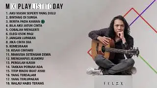 Kompilasi Felix dan Tami - Mix Playlist Today